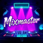 Mixmaster