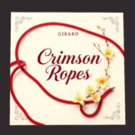 Crimson Ropes by Girard