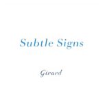 Subtle Signs by Girard