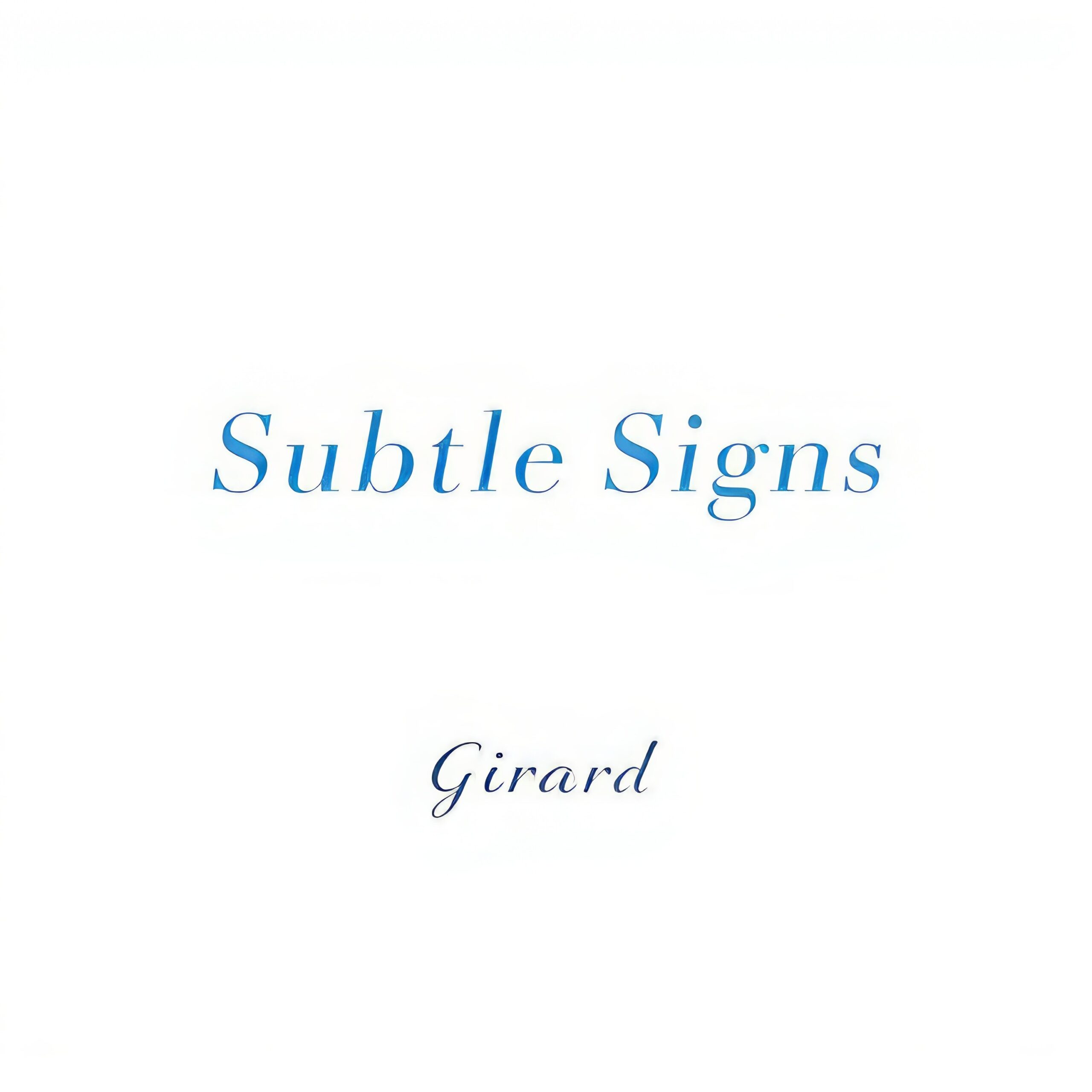 Subtle Signs by Girard