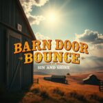 Barn Door Bounce by Sin and Shine
