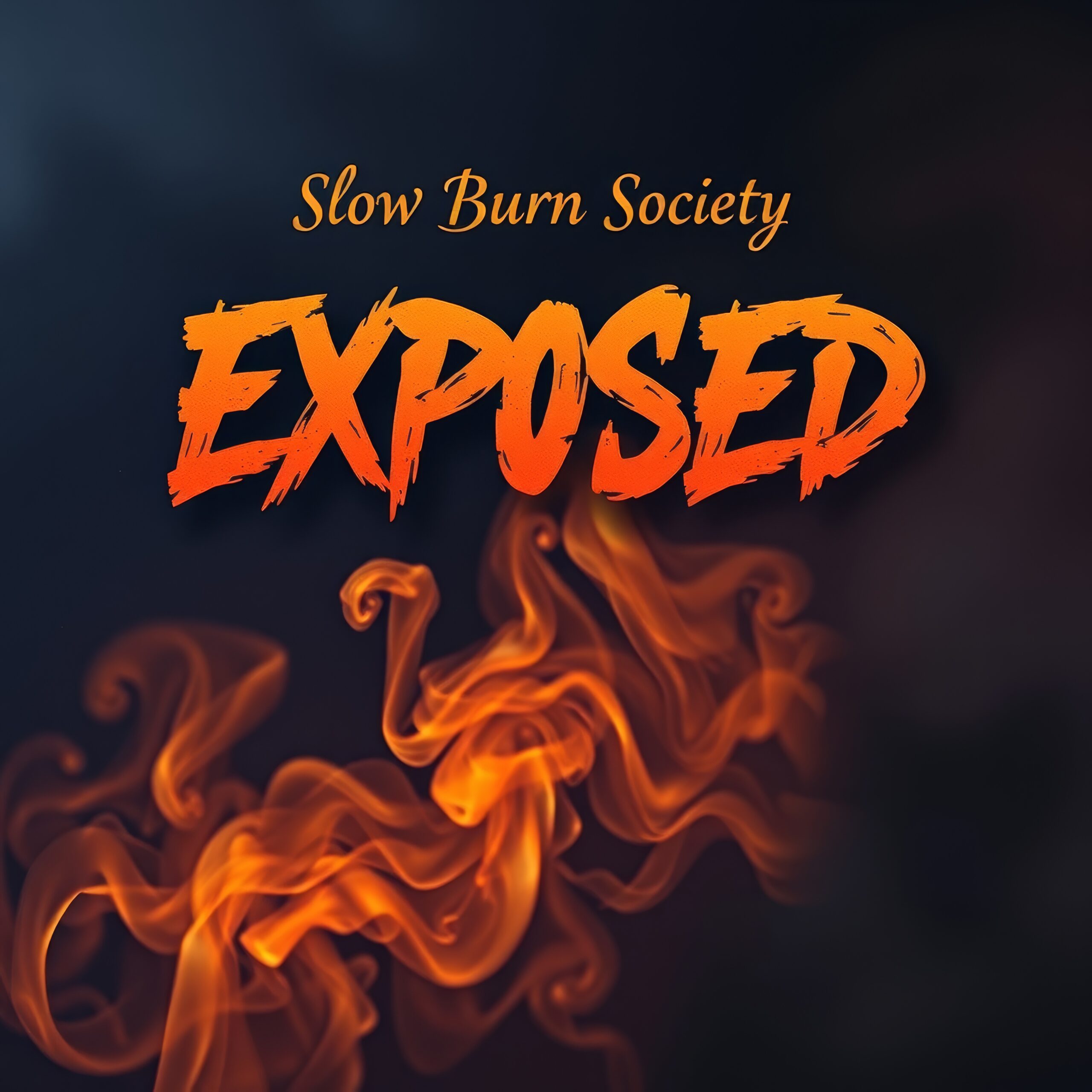 Exposed by Slow Burn Society