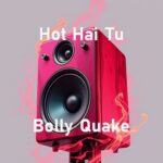 Hot Hai Tu by Bolly Quake