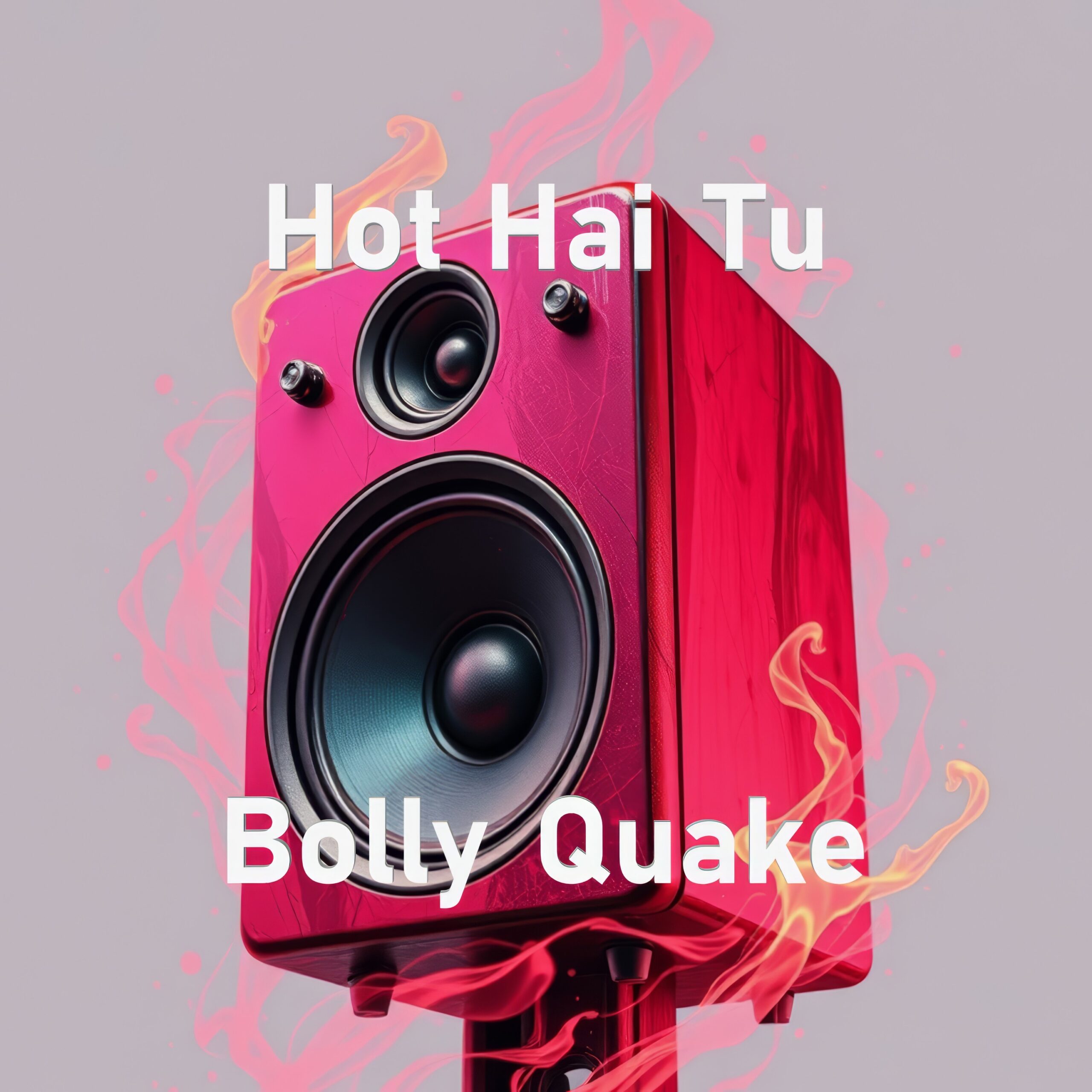 Hot Hai Tu by Bolly Quake