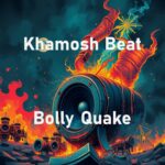 Khamosh Beat by Bolly Quake