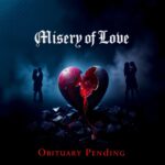 Misery of Love by Obituary Pending