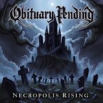 Necropolis Rising by Obituary Pending