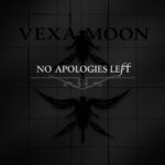 No Apologies Left by Vexa Moon