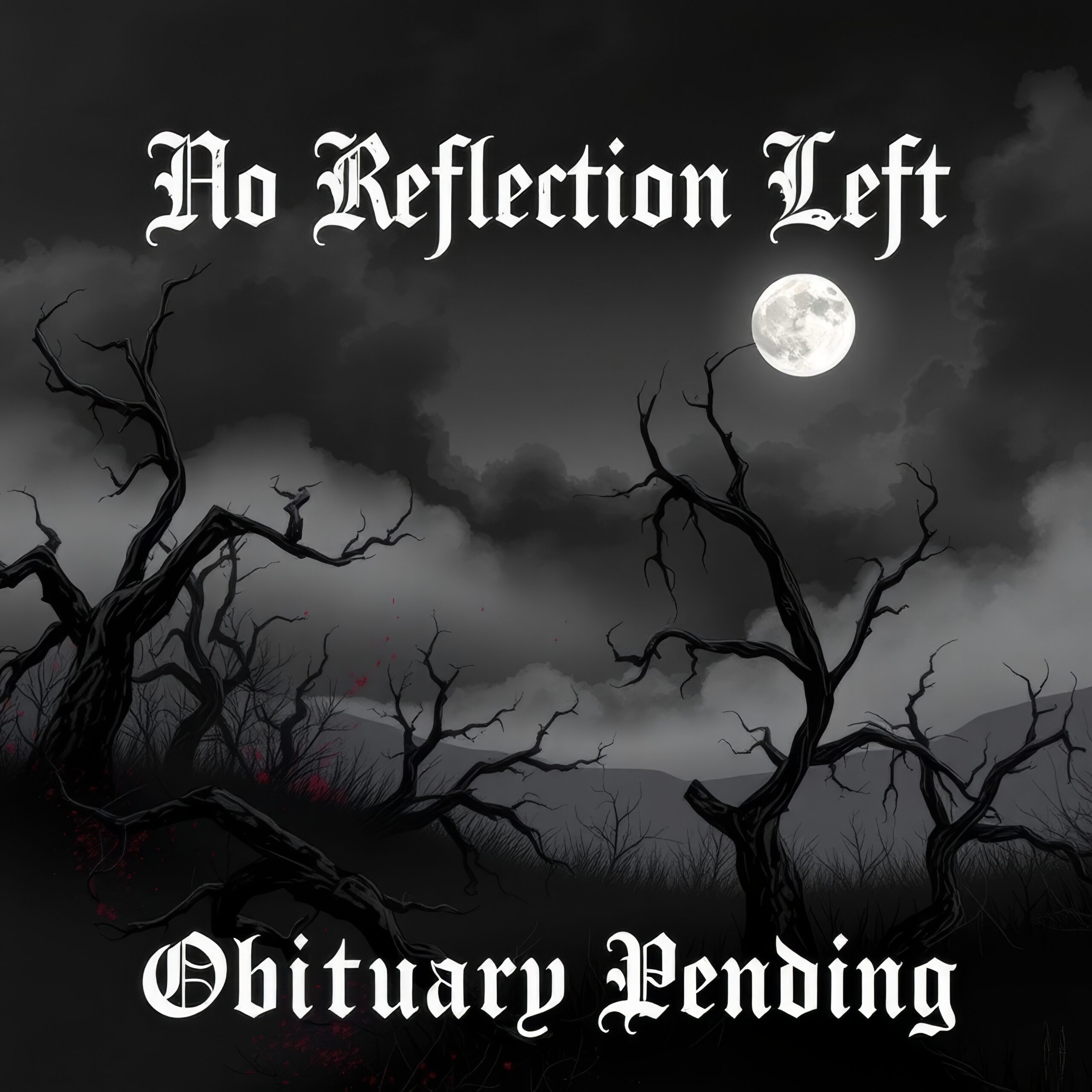 No Reflection Left by Obituary Pending