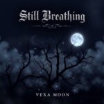 Still Breathing by Vexa Moon