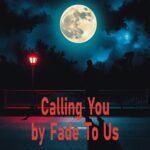 Calling You by Fade to Us