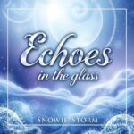 Echoes in the Glass by Snowie Storm