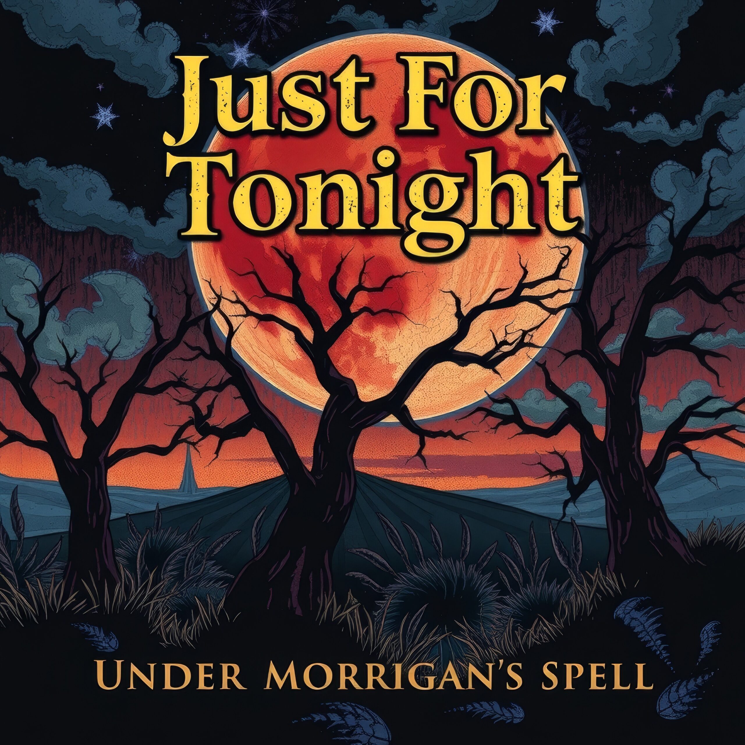 Just For Tonight by Under Morrigans Spell