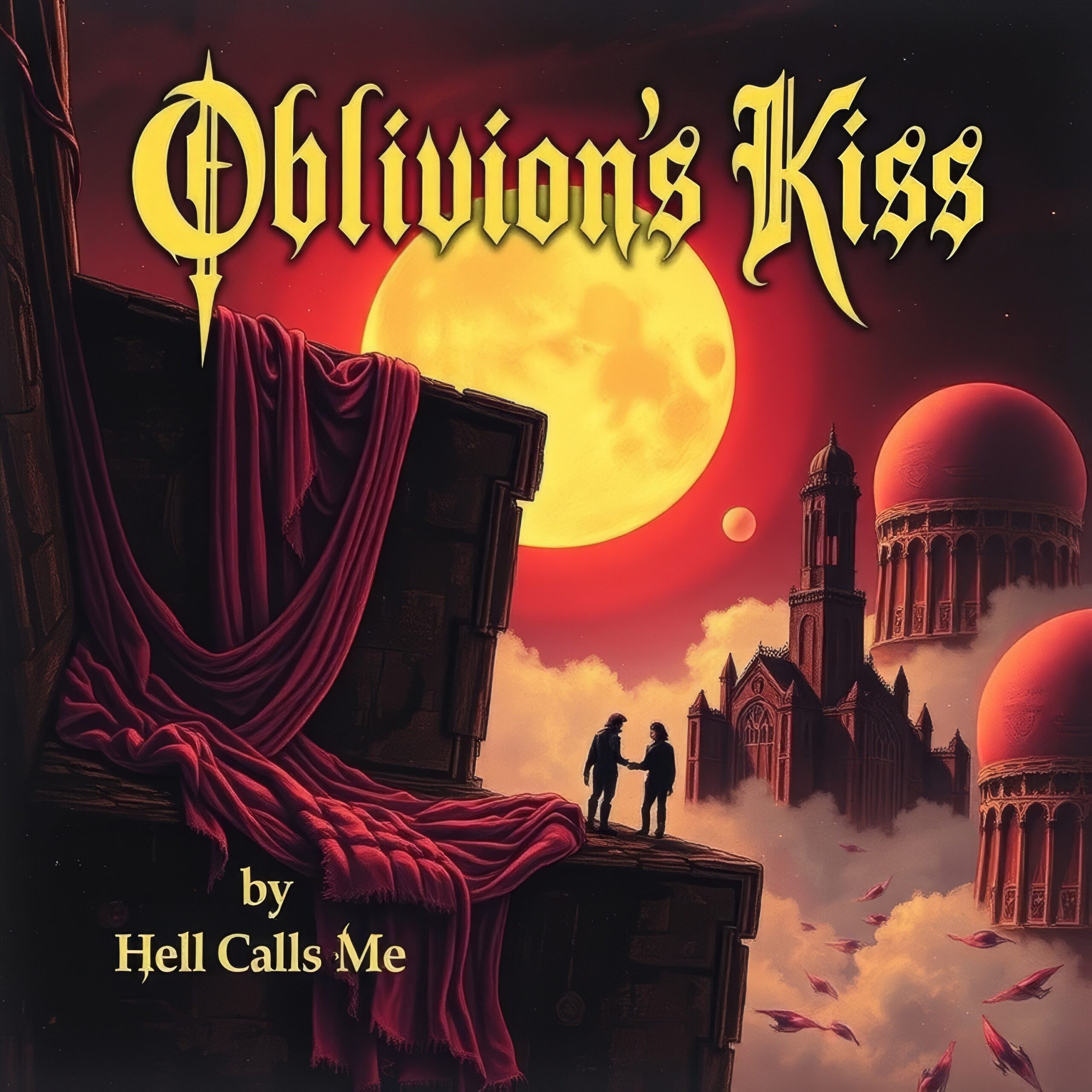 Oblivion’s Kiss by Hell Calls Me