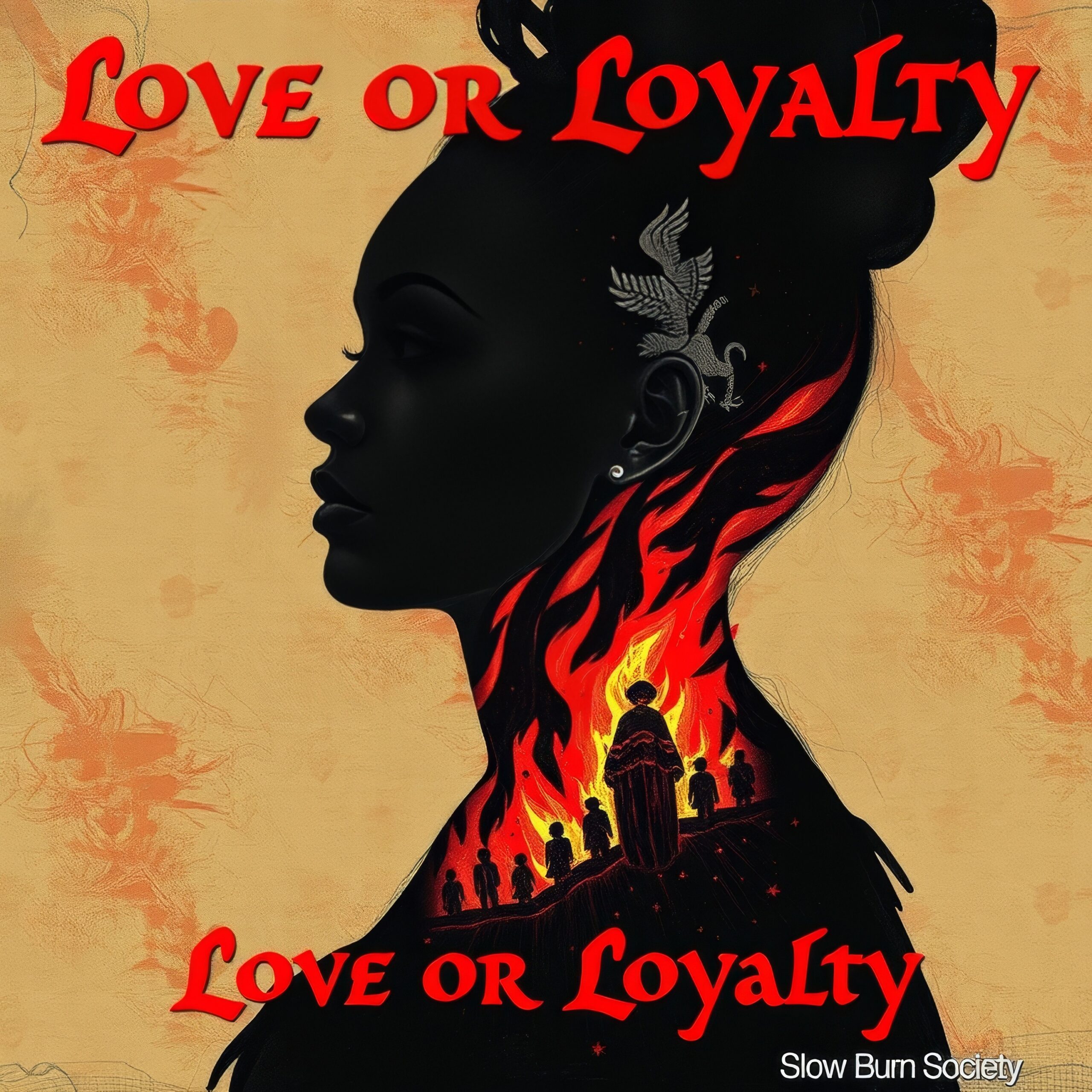 Love or Loyalty by Slow Burn Society
