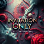 Invitation Only by Obituary Pending