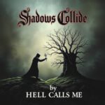 Shadows Collide by Hell Calls Me