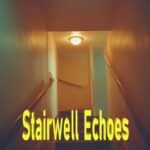 Stairwell Echoes by Dead Air Syndicate