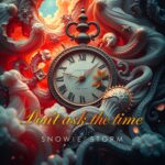 Don’t Ask the Time by Snowie Storm