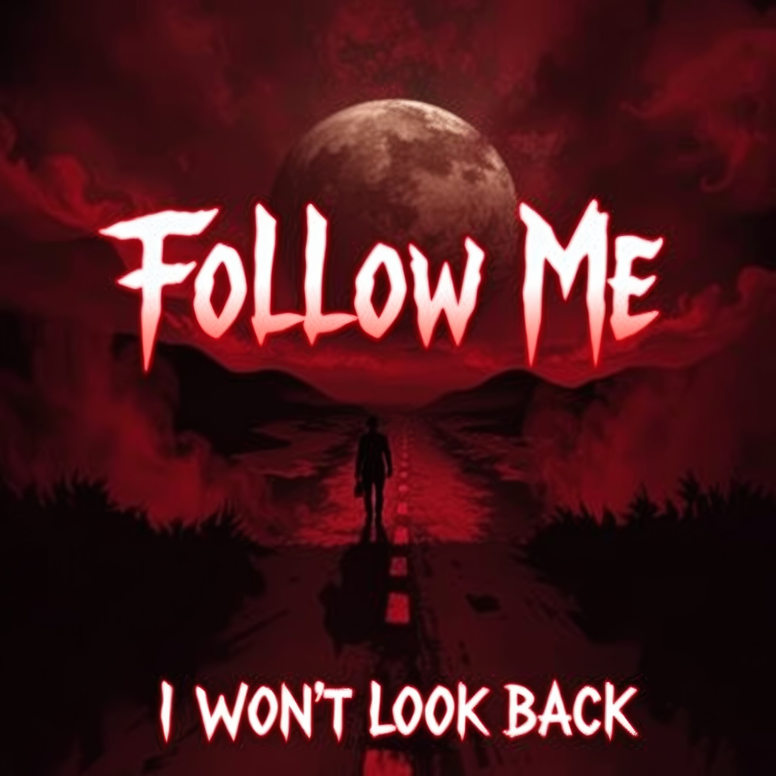 Follow Me I Won’t Look Back