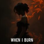 Pretty When I Burn by Vexa Moon