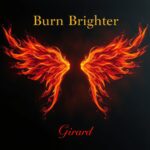 Burn Brighter by Girard