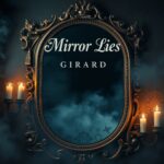 Mirror Lies by Girard