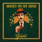 Money on My Mind by Girard
