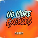 No More Excuses by Girard