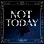 Not Today by Girard