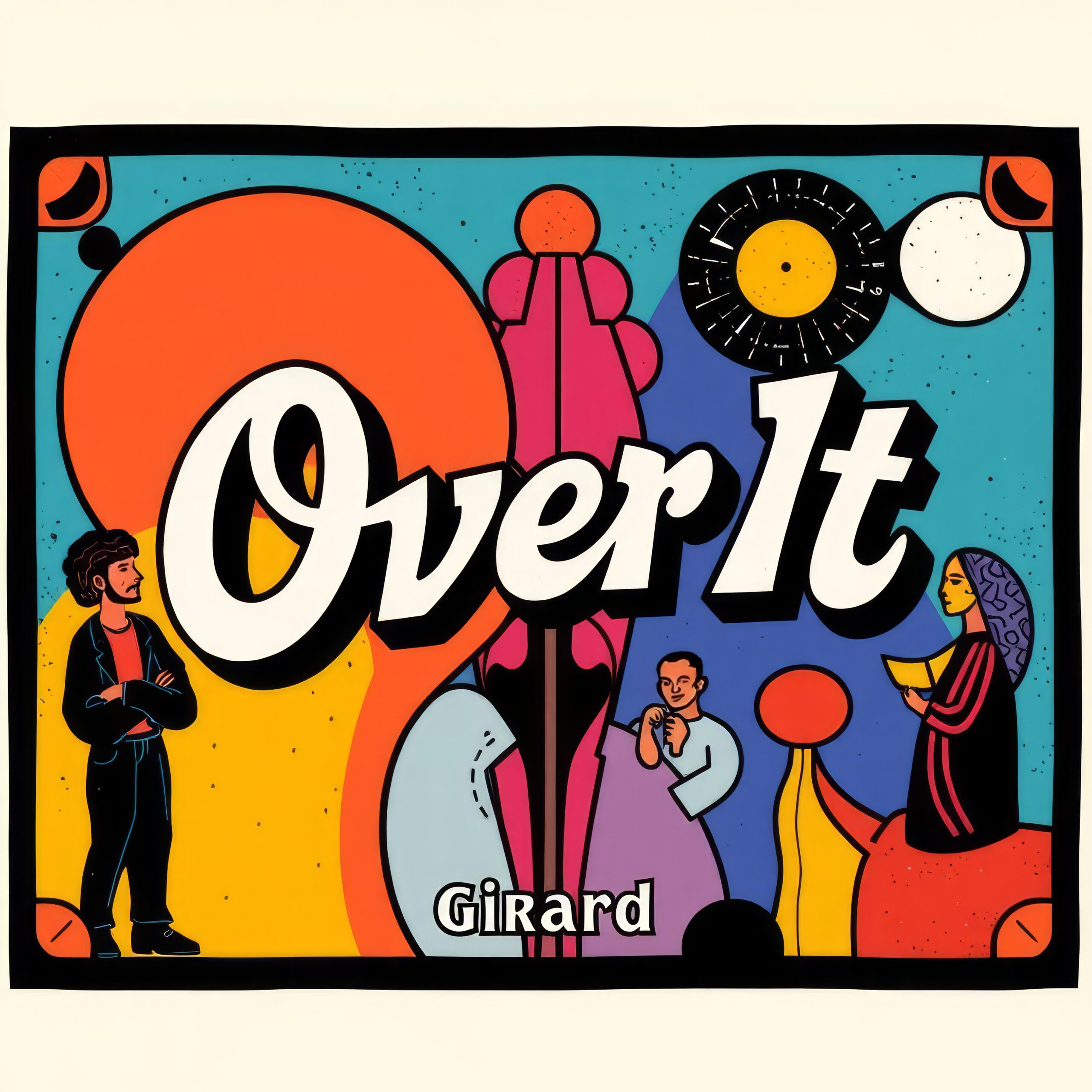Over It by Girard