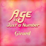 Age is Just a Number by Girard