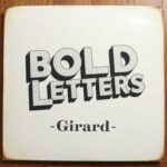 Bold Letters by Girard