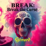 Break the Curse by Girard