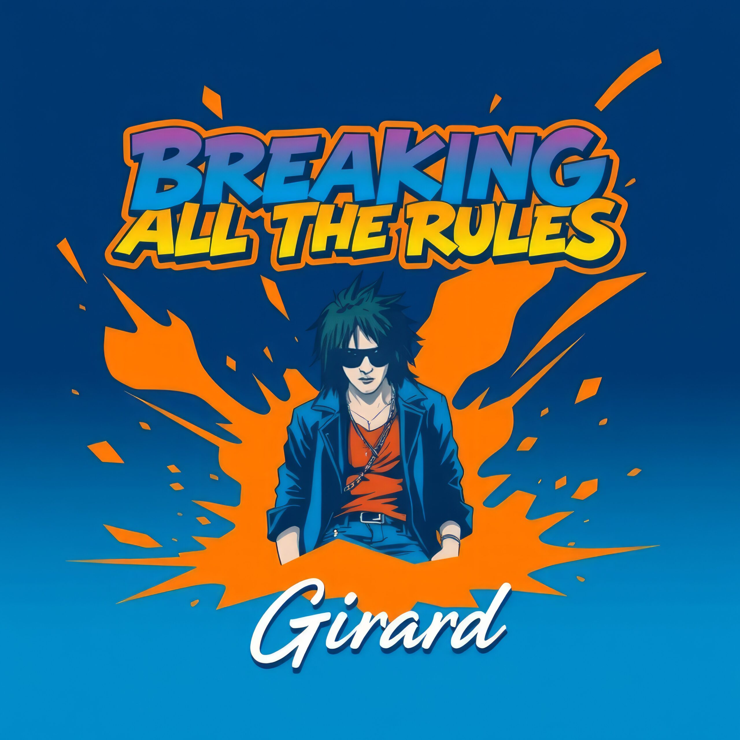 Breaking All the Rules by Girard