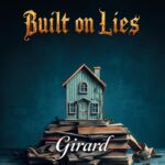 Built on Lies by Girard