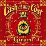Cash at Any Cost by Girard
