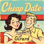 Cheap Date by Girard