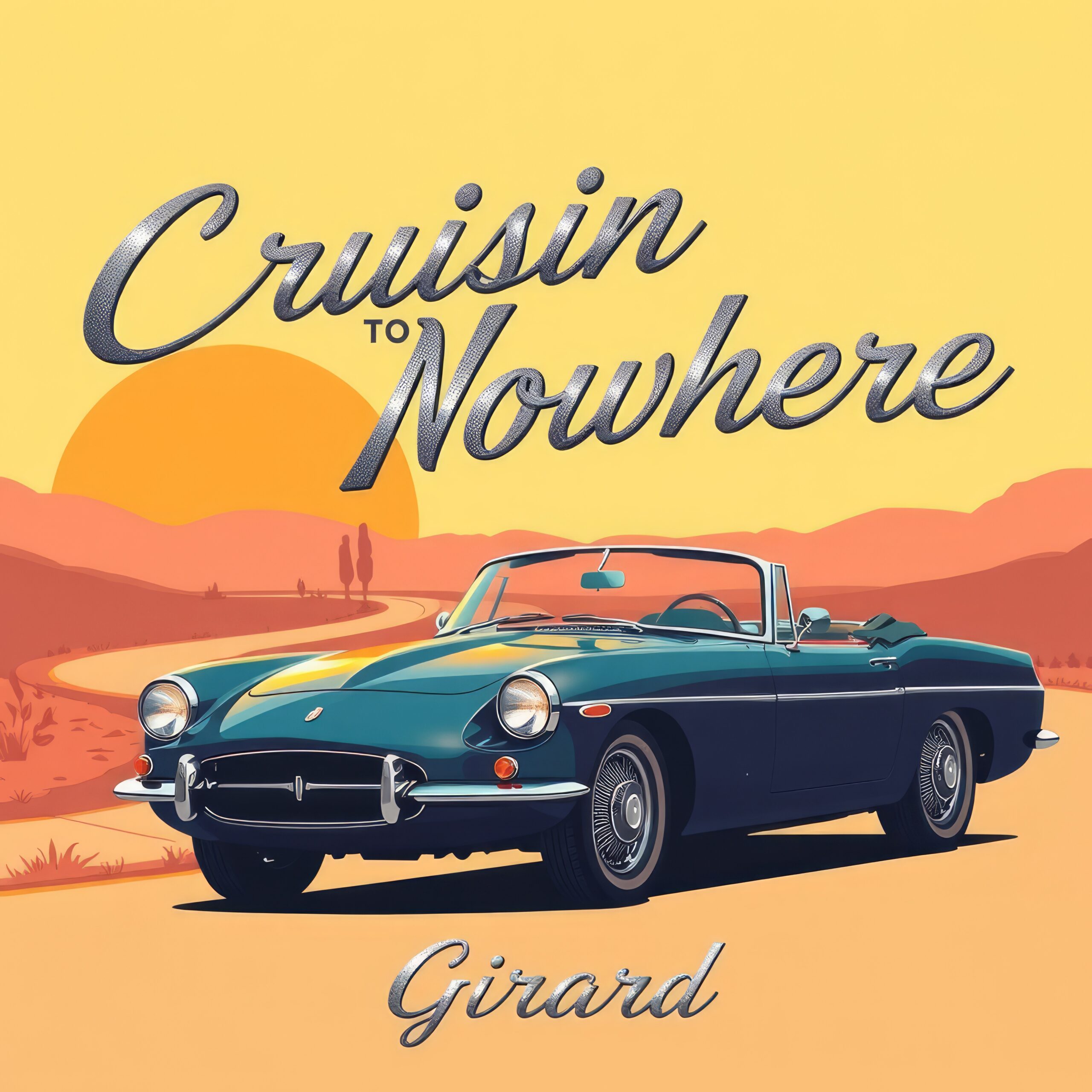 Cruisin to Nowhere by Girard