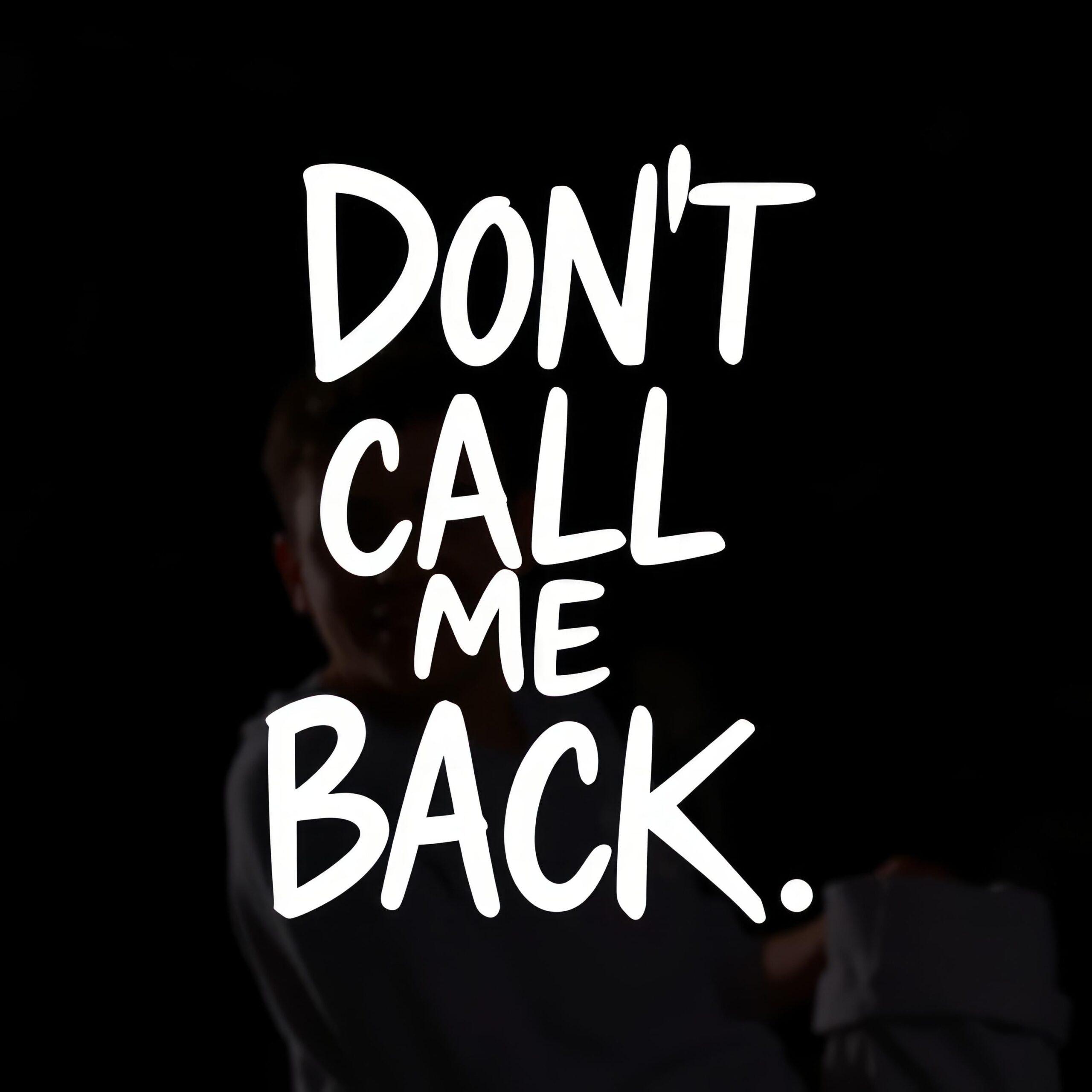 Don’t Call Me Back by Girard