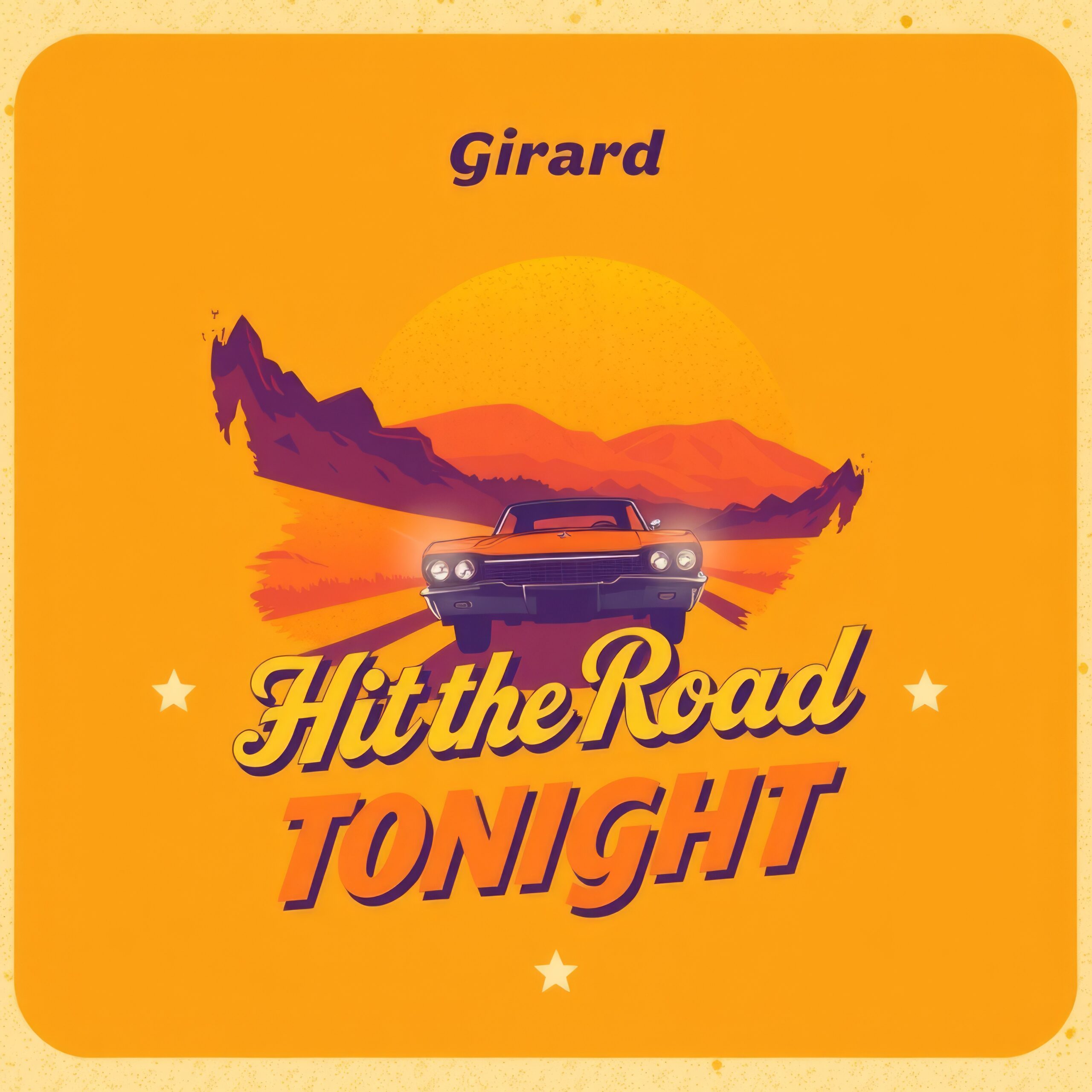 Hit the Road Tonight by Girard