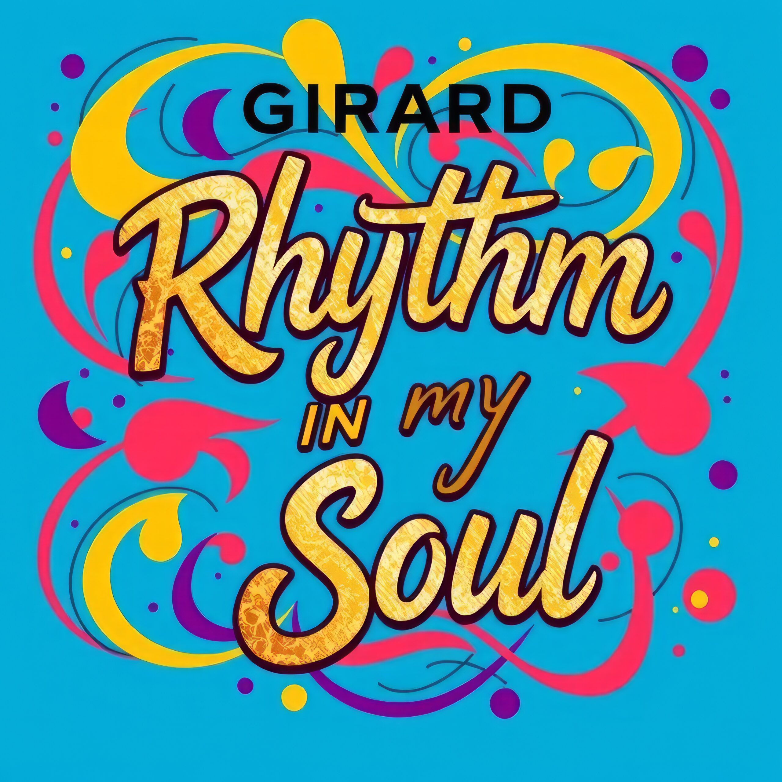 Rhythm in My Soul by Girard