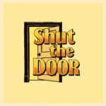 Shut the Door by Girard