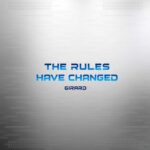 The Rules Have Changed by Girard
