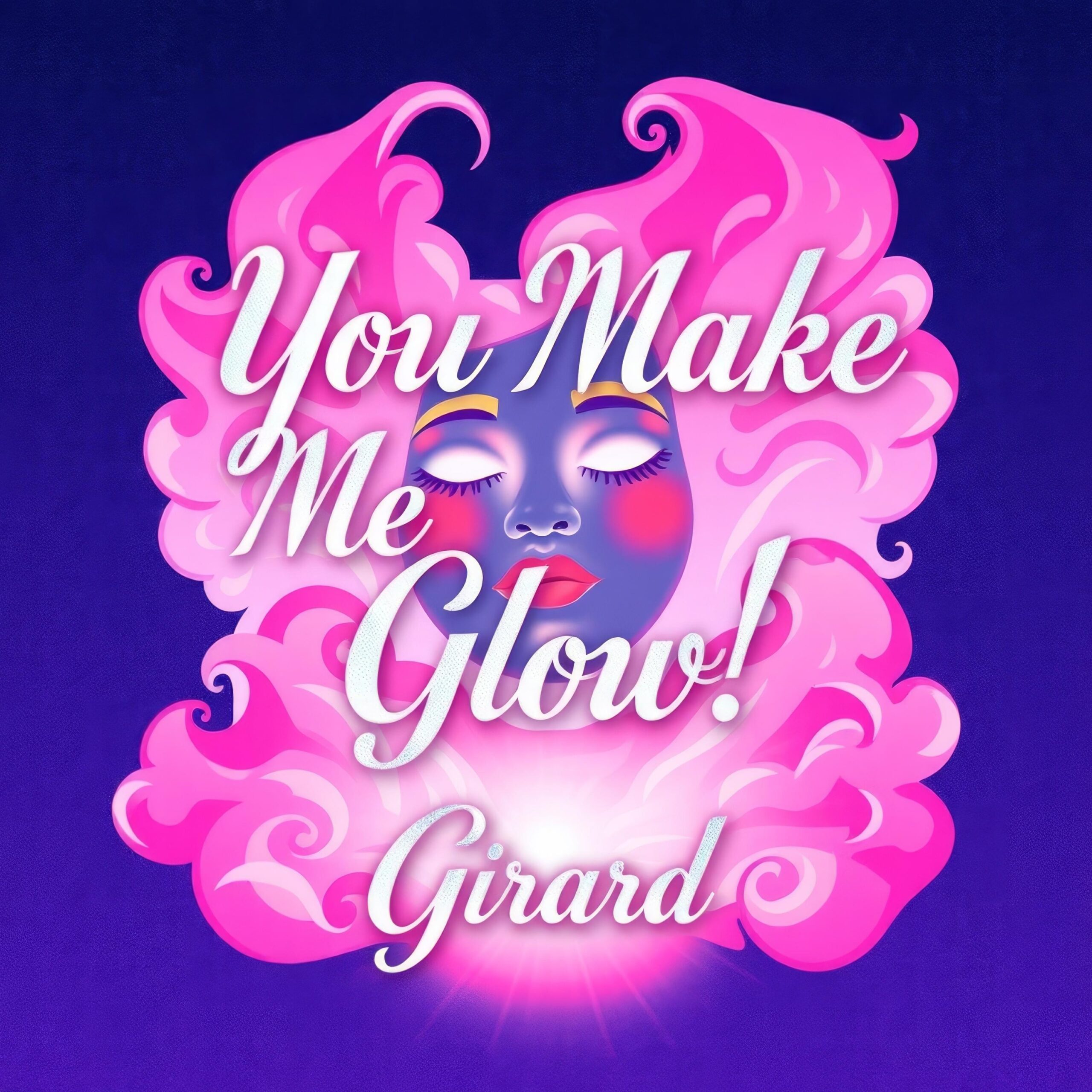 You Make Me Glow by Girard