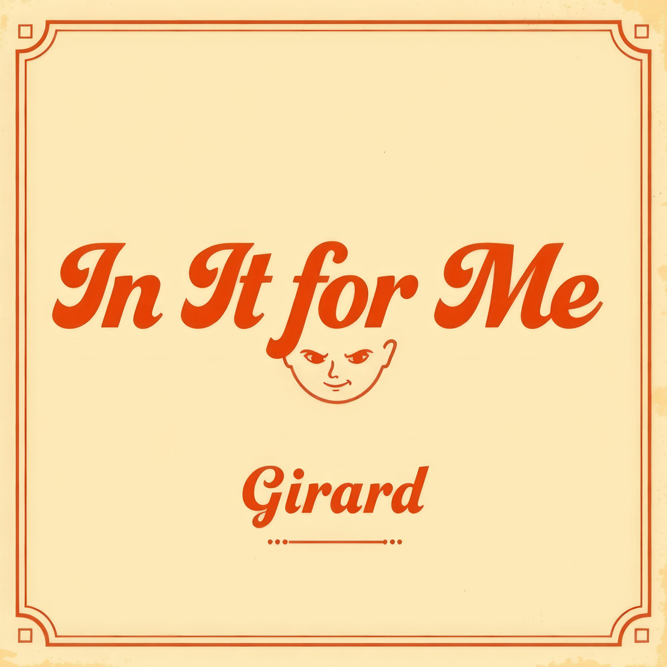 In It for Me by Girard