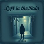 Left in the Rain by Girard