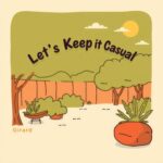 Let’s Keep It Casual by Girard