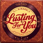Lusting For You by Girard